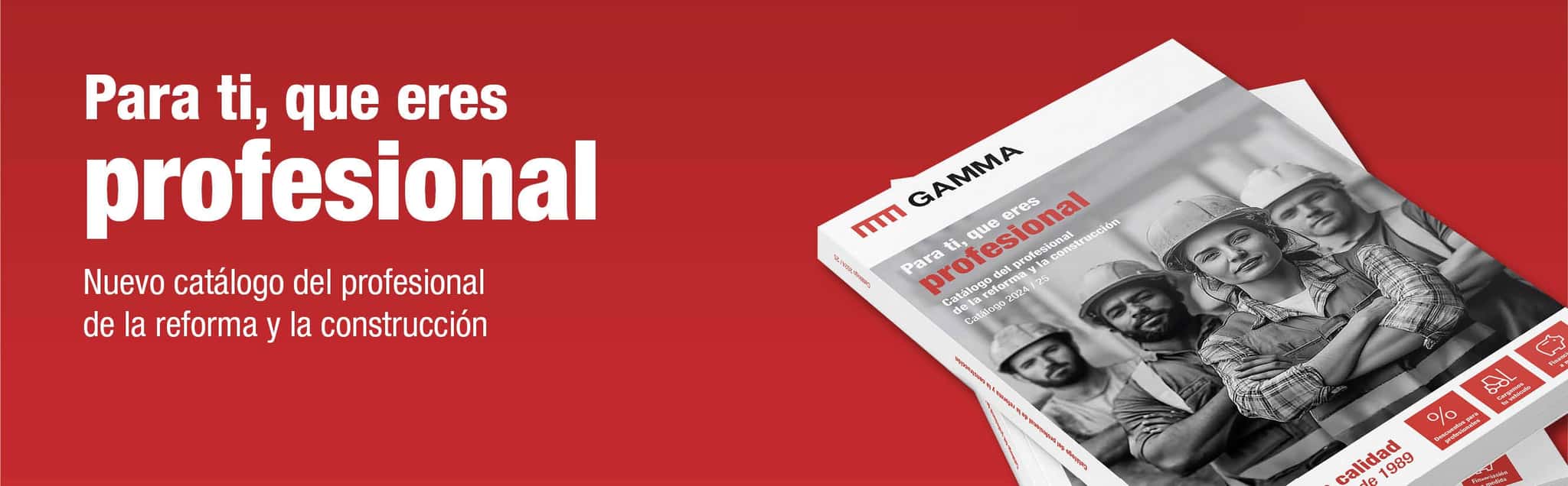 Catálogo 2024 / 25. Para ti, que eres profesional.